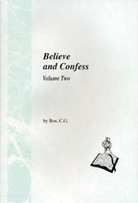Believe and Confess II